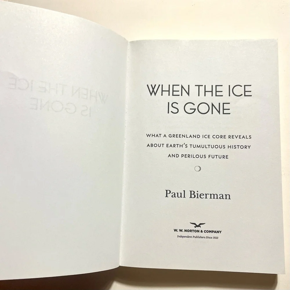 When the Ice Is Gone: What a Greenland Ice Core Reveals About Earth… (Bierman)